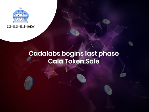 Cadalabs Begins last Phase Cala Token Sale with less than 1 million tokens available for Sale