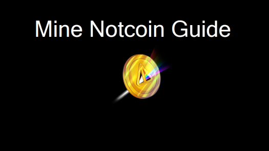 Supercharge Your Rewards with Notcoin Guide